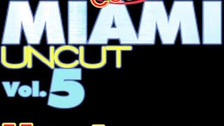 Miami Uncut #5 Heatwave