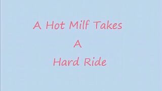 Fertile Milf Goes For A Hard Ride