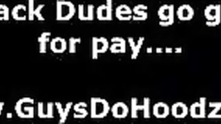 Straight black guy agrees to go gay for pay