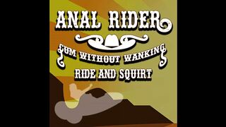 Anal Rider Cum Without Wanking Ride and Squirt Audio