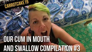 Our cum in mouth and swallow compilation #3